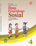 Ilmu Pengetahuan Sosial untuk Sekolah Dasar dan Madrasah Ibtidaiyah Kelas IV