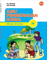 Ilmu pengetahuan Sosial SD dan MI Kelas IV