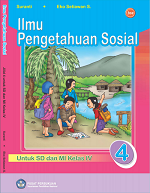 Ilmu pengetahuan Sosial untuk SD dan MI Kelas IV