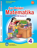 Ayo Belajar Matematika untuk SD dan MI Kelas IV