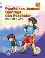 Pendidikan Jasmani Olahrga dan Kesehatan untuk Kelas IV SD/MI