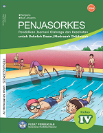 Penjasorkes: Pendidikan Jasmani Olahraga dan Kesehatan untuk Sekolah Dasar/ Madrasah Ibtidaiyah Kelas IV