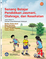 Senang Belajar Pendidikan Jasmani, Olahraga, dan Kesehatan untuk Kelas IV Sekolah Dasar/Madrasah Ibtidaiyah