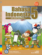 Bahasa Indonesia untuk Sekolah Dasar/MI Kelas 5