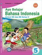 Ayo Belajar Bahasa Indonesia: Untuk SD dan MI Kelas V