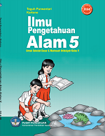 Ilmu Pengetahuan Alam 5: Untuk Sekolah Dasar & Madrasah Ibtidaiyah Kelas V