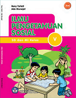 Ilmu Pengetahuan Sosial SD dan MI Kelas V