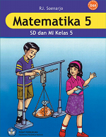 Matematika 5: SD dan MI Kelas 5