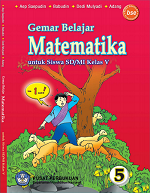 Gemar Belajar Matematika untuk Siswa SD/MI Kelas V