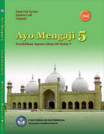 Ayo Mengaji 5: Pendidikan Agama Islam SD/MI Kelas V