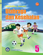 Pendidikan Jasmani Olahraga dan Kesehatan untuk Siswa SD- MI Kelas V