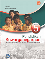 Pendidikan Kewarganegaraan untuk Sekolah Dasar & Madrasah Ibtidaiyah Kelas V