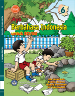 Ayo Berbahasa Indonesia untuk SD/MI Kelas 6