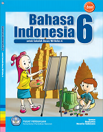 Bahasa Indonesia untuk Sekolah Dasar/MI Kelas 6