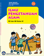 Ilmu Pengetahuan Alam SD dan MI Kelas VI