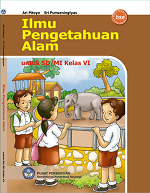 Ilmu Pengetahuan Alam untuk SD/MI Kelas VI