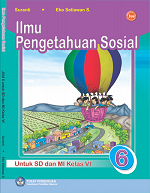 Ilmu Pengetahuan Sosial untuk SD dan MI Kelas VI