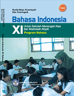 Bahasa Indonesia Kelas XI: Untuk Sekolah Menengah Atas dan Madrasah Aliyah Program Bahasa