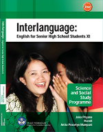 Interlanguage: English for Senior High School Students XI Science and Social Study Programme