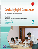 Developing English Competencies for Senior High School (SMA/MA) Grade XI of Natural and Science Programme