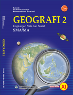 Geografi 2: Lingkungan Fisik dan Sosial SMA/MA untuk Kelas XI