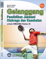 Gelanggang Pendidikan Jasmani Olahraga dan Kesehatan untuk SMA/MA Kelas XI