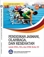 Pendidikan Jasmani, Olahraga, dan Kesehatan: Untuk SMA, MA, dan SMK Kelas XI