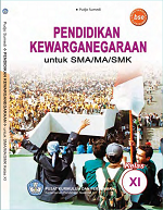 Pendidikan Kewarganegaraan untuk SMA/MA/SMK XI