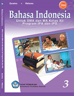 Bahasa Indonesia untuk SMA dan MA Kelas XII Program IPA dan IPS