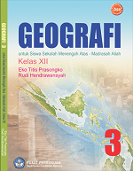 Geografi untuk Siswa Sekolah Menengah Atas - Madrasah Aliyah Kelas XII