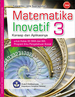 Matematika Inovatif Konsep dan Aplikasi 3: Untuk Kelas XII SMA dan MA Program Ilmu Pengetahuan Sosial