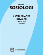 Sosiologi untuk SMA/MA Kelas XII Program Studi Ilmu Sosial