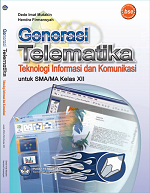 Generasi Telematika Teknologi Informasi dan Komunikasi untuk SMA/MA Kelas XII