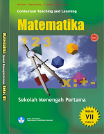 Contextual Teaching and Learning Matematika: Sekolah Menengah Pertama/ Madrasah Tsanawiyah Kelas VII Edisi 4
