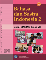 Bahasa dan Sastra Indonesia : Untuk SMP/MTs Kelas VIII