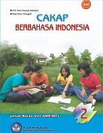 Cakap Berbahasa Indonesia untuk Kelas VIII SMP/MTs