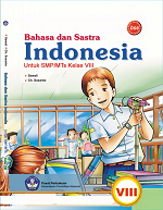 Bahasa dan Sastra Indonesia: Untuk SMP/Mts Kelas VIII