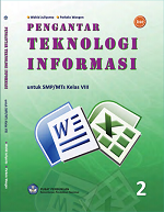 Pengantar Teknologi Informasi untuk SMP/MTs Kelas VIII