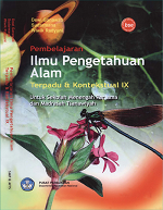 Pembelajaran Ilmu Pengetahuan Alam Terpadu & Kontekstual IX: Untuk Sekolah Menengah Pertama dan Madrasah Tsanawiyah