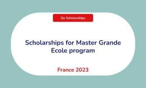 Becoming Part of France's Elite: Grandes Écoles Scholarships